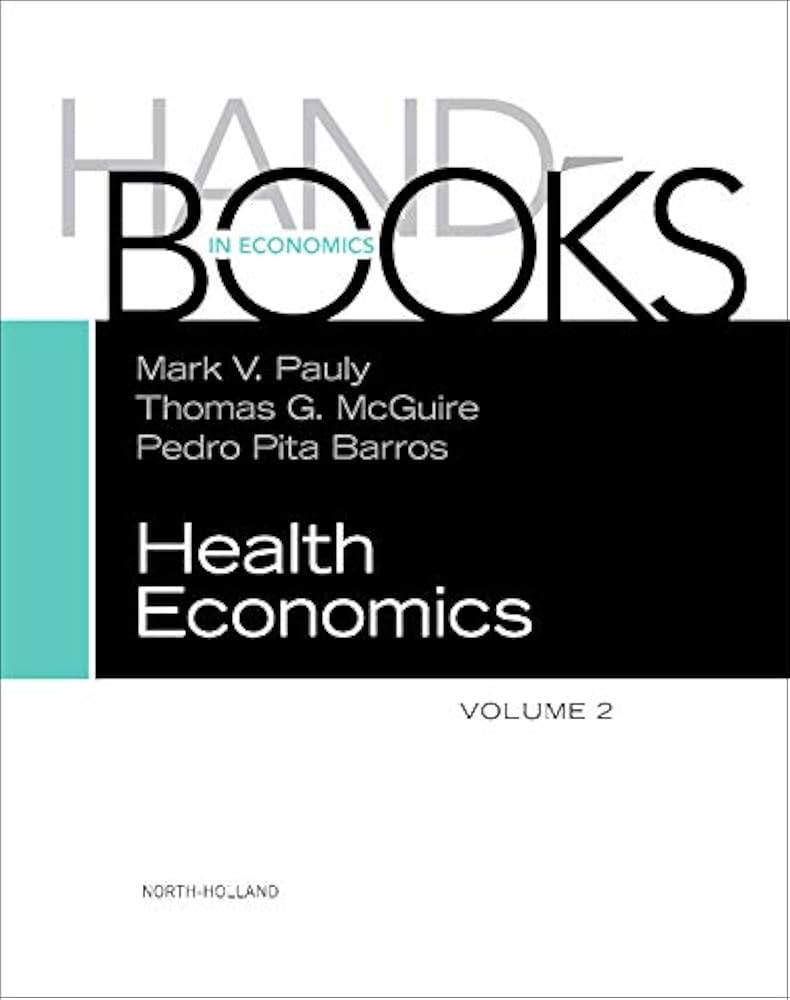 Handbook of Health Economics (Volume 2) (Handbooks in